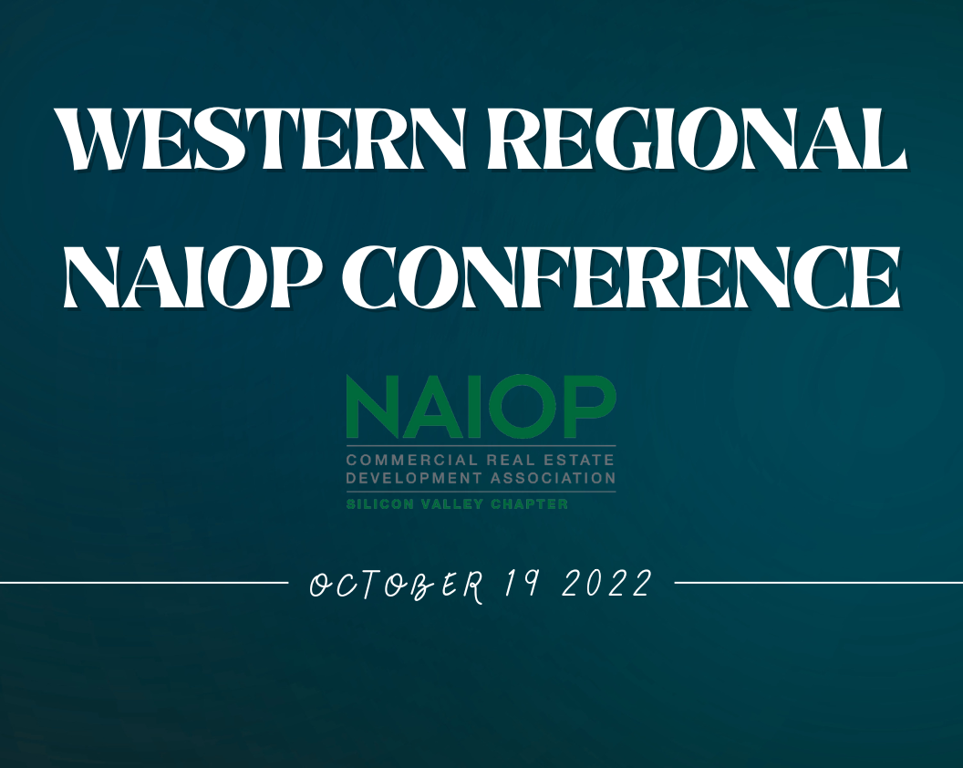 Takeaways from the Western Regional NAIOP Conference NAIOP Silicon Valley