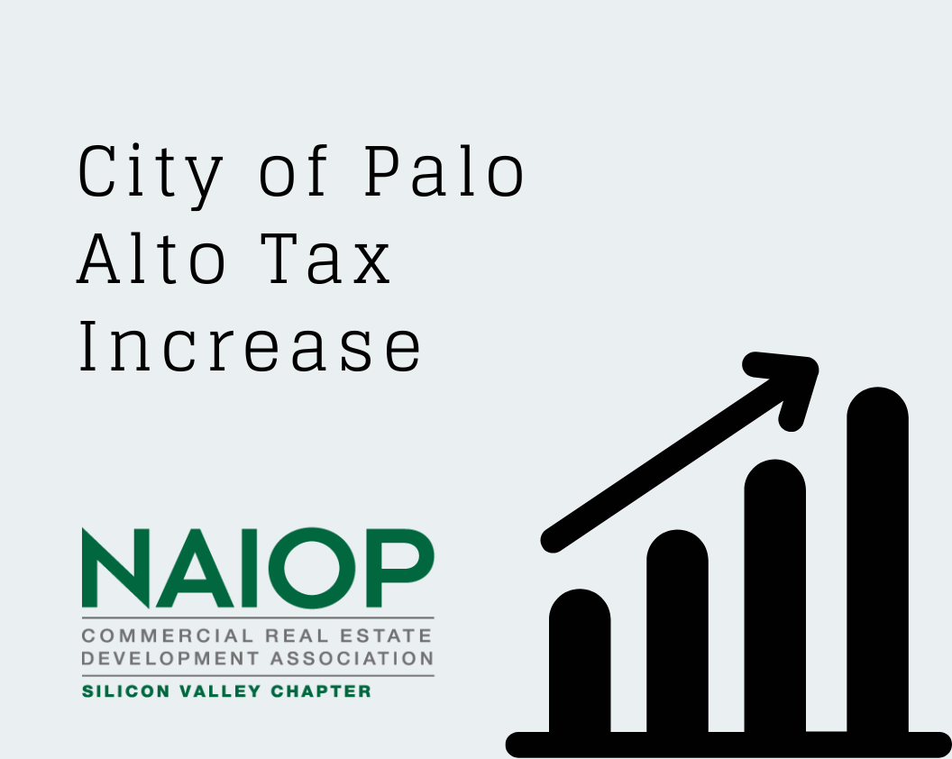 More News…The City of Palo Alto Tax Increase NAIOP Silicon Valley